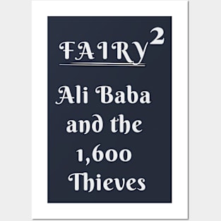 Fairy Tale squared up by 2 - Ali BABA and the 1600 Thieves Posters and Art